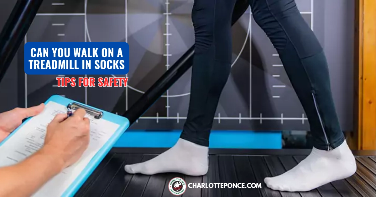 Can You Walk On A Treadmill In Socks