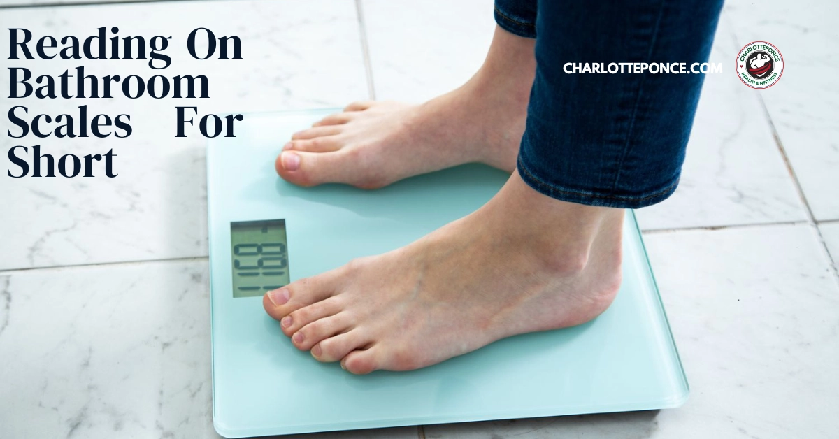 Reading On Bathroom Scales For Short