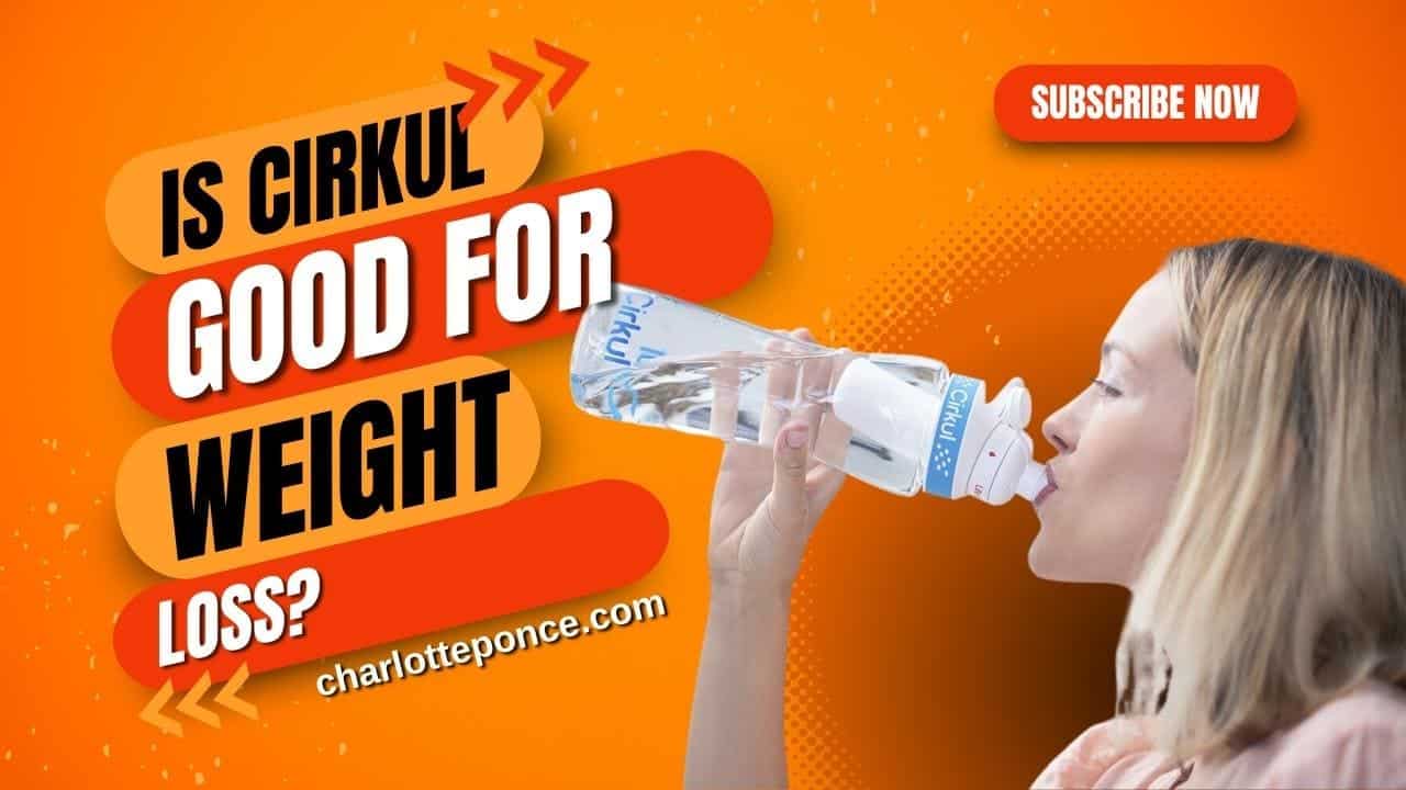 Is Cirkul Good For Weight Loss