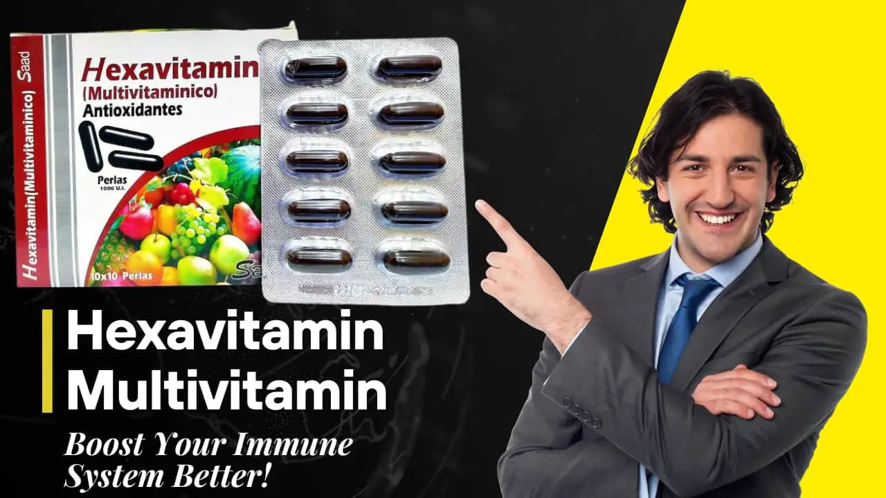 Hexavitamin Multivitamin