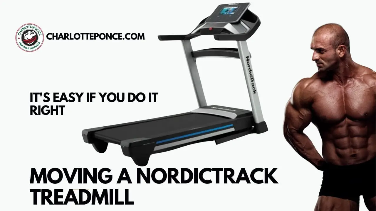 Moving A Nordictrack Treadmill