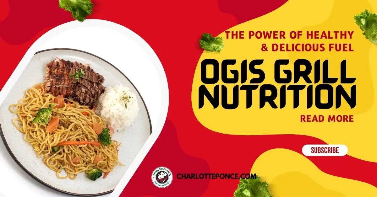 Ogis Grill Nutrition
