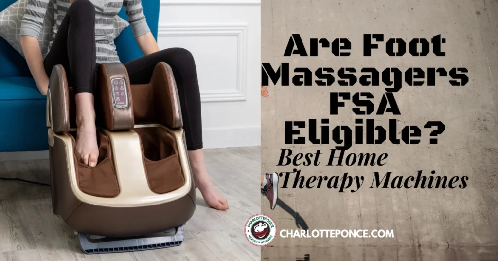 Are Foot Massagers FSA Eligible