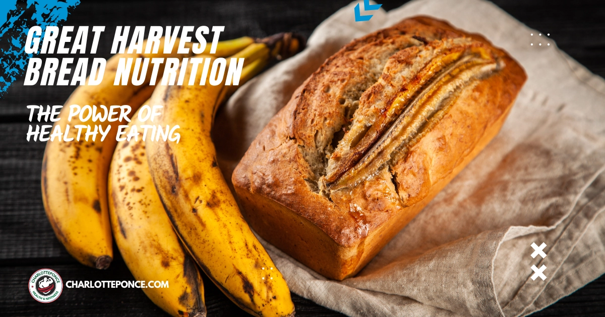 Great Harvest Bread Nutrition