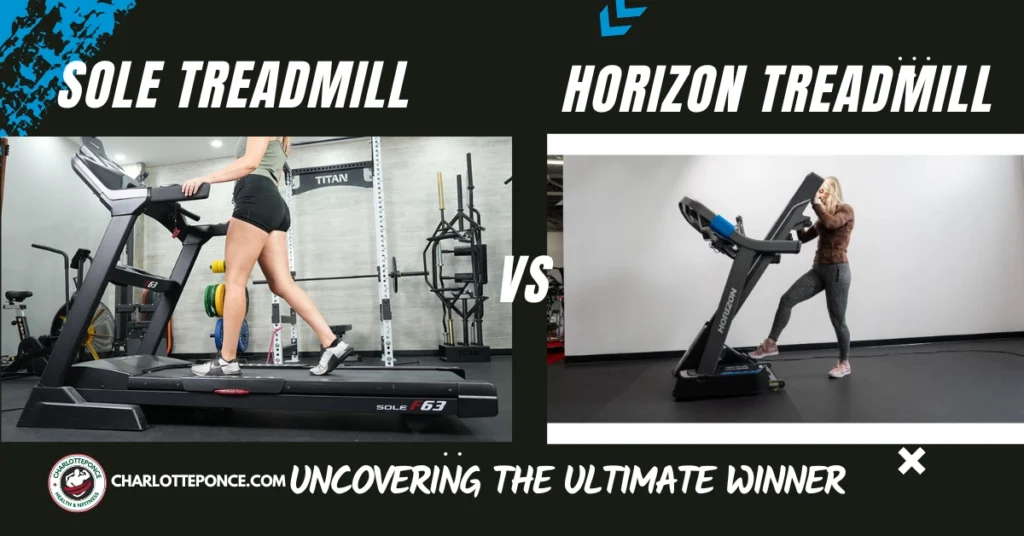 Sole Vs Horizon Treadmills: Uncovering the Ultimate Winner Sole Vs Horizon Treadmills