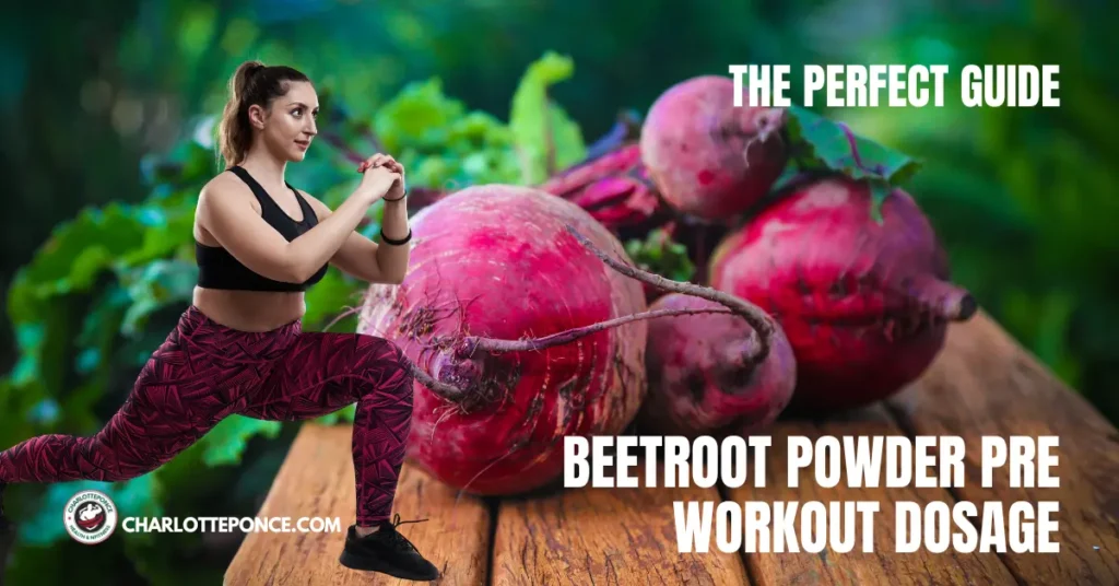 Beetroot Powder Pre Workout Dosage