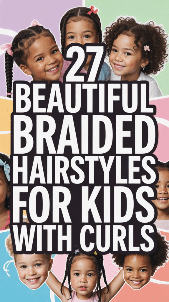 Beautiful Braided Hairstyles for Kids with Curls