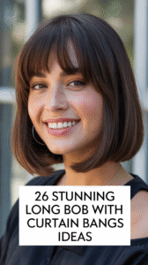 Stunning Long Bob with Curtain Bangs Ideas